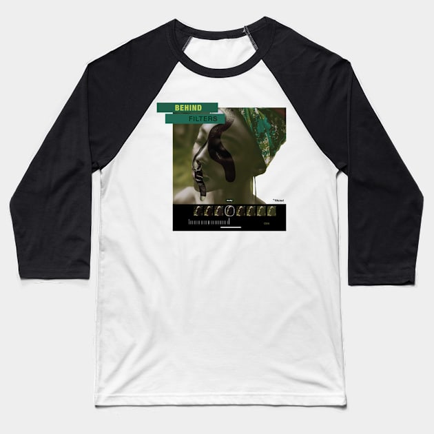 Behind Filters/Remove Filters Campaign Green Baseball T-Shirt by DARNA